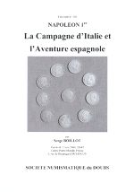 Napol�on 1er : la campagne d'Italie et l'aventure espagnole